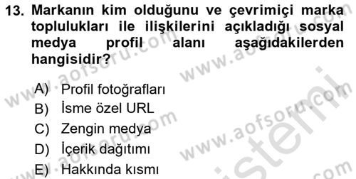 Marka İletişim Kampanyaları Dersi 2020 - 2021 Yılı Yaz Okulu Sınav Soruları 13. Soru