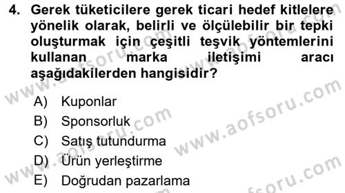 Marka İletişim Kampanyaları Dersi 2021 - 2022 Yılı (Vize) Ara Sınav Soruları 4. Soru