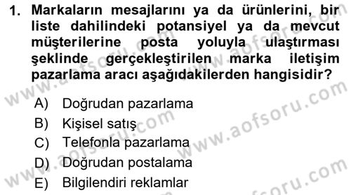 Marka İletişim Kampanyaları Dersi 2021 - 2022 Yılı (Final) Dönem Sonu Sınav Soruları 1. Soru