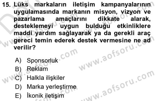 Marka İletişim Kampanyaları Dersi 2021 - 2022 Yılı (Final) Dönem Sonu Sınav Soruları 15. Soru