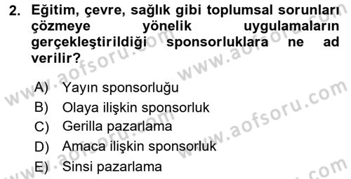 Marka İletişim Kampanyaları Dersi 2021 - 2022 Yılı Yaz Okulu Sınav Soruları 2. Soru