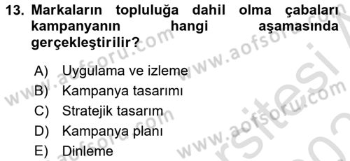 Marka İletişim Kampanyaları Dersi 2022 - 2023 Yılı Yaz Okulu Sınav Soruları 13. Soru