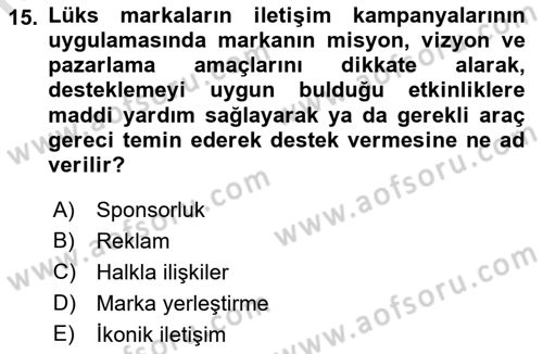 Marka İletişim Kampanyaları Dersi 2022 - 2023 Yılı Yaz Okulu Sınav Soruları 15. Soru
