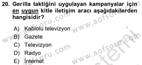 Marka İletişim Kampanyaları Dersi 2023 - 2024 Yılı (Vize) Ara Sınav Soruları 20. Soru