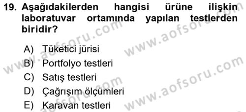 Marka İletişim Kampanyaları Dersi 2023 - 2024 Yılı (Final) Dönem Sonu Sınav Soruları 19. Soru