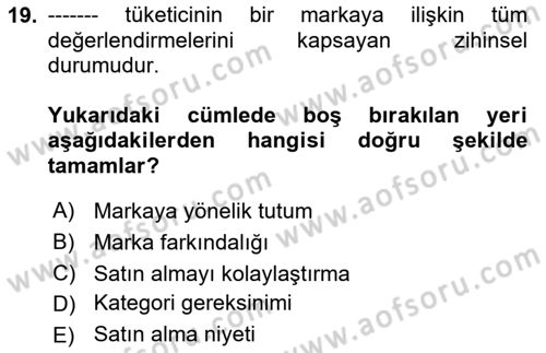 Marka İletişim Kampanyaları Dersi 2023 - 2024 Yılı Yaz Okulu Sınav Soruları 19. Soru