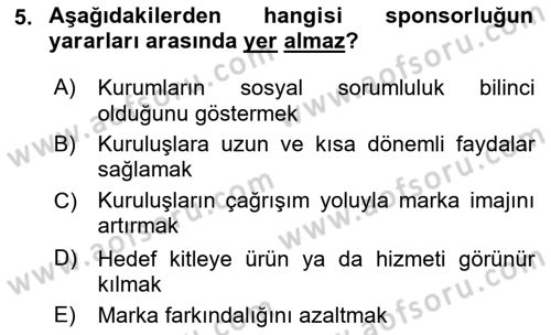 Marka İletişim Kampanyaları Dersi 2023 - 2024 Yılı Yaz Okulu Sınav Soruları 5. Soru