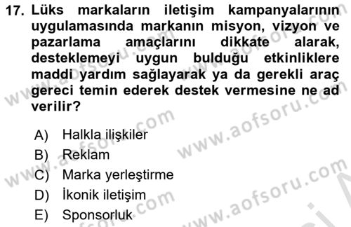 Marka İletişim Kampanyaları Dersi 2024 - 2025 Yılı Yaz Okulu Sınav Soruları 17. Soru