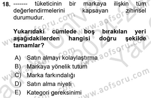 Marka İletişim Kampanyaları Dersi 2024 - 2025 Yılı Yaz Okulu Sınav Soruları 18. Soru