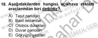 Marka İletişimi Tasarımı ve Uygulamaları Dersi 2012 - 2013 Yılı (Final) Dönem Sonu Sınav Soruları 18. Soru