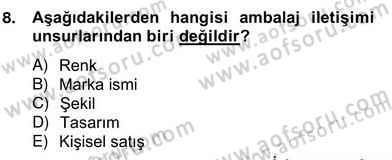 Marka İletişimi Tasarımı ve Uygulamaları Dersi 2013 - 2014 Yılı (Vize) Ara Sınav Soruları 8. Soru