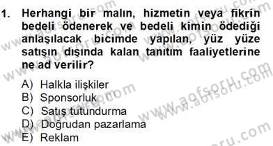 Marka İletişimi Tasarımı ve Uygulamaları Dersi 2013 - 2014 Yılı (Final) Dönem Sonu Sınav Soruları 1. Soru