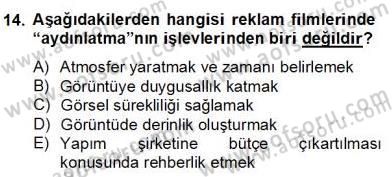 Marka İletişimi Tasarımı ve Uygulamaları Dersi 2013 - 2014 Yılı (Final) Dönem Sonu Sınav Soruları 14. Soru