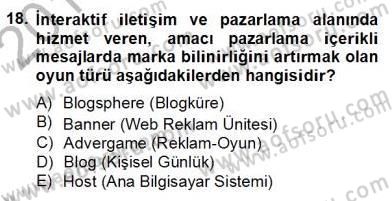Marka İletişimi Tasarımı ve Uygulamaları Dersi 2013 - 2014 Yılı (Final) Dönem Sonu Sınav Soruları 18. Soru