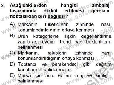 Marka İletişimi Tasarımı ve Uygulamaları Dersi 2013 - 2014 Yılı (Final) Dönem Sonu Sınav Soruları 3. Soru
