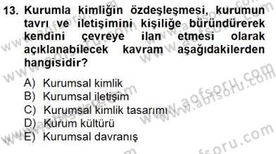 Marka İletişimi Tasarımı ve Uygulamaları Dersi 2014 - 2015 Yılı (Vize) Ara Sınav Soruları 13. Soru