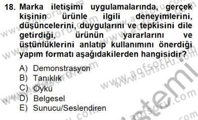 Marka İletişimi Tasarımı ve Uygulamaları Dersi 2014 - 2015 Yılı (Vize) Ara Sınav Soruları 18. Soru