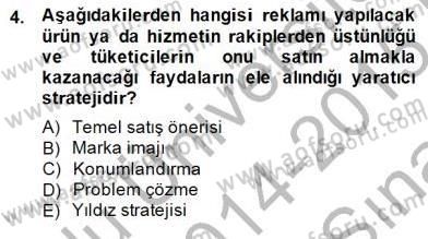 Marka İletişimi Tasarımı ve Uygulamaları Dersi 2014 - 2015 Yılı (Vize) Ara Sınav Soruları 4. Soru