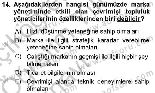 Marka İletişimi Tasarımı ve Uygulamaları Dersi 2016 - 2017 Yılı 3 Ders Sınav Soruları 14. Soru