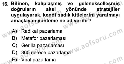 Marka İletişimi Tasarımı ve Uygulamaları Dersi 2016 - 2017 Yılı 3 Ders Sınav Soruları 16. Soru