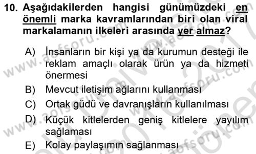 Marka İletişimi Tasarımı ve Uygulamaları Dersi 2016 - 2017 Yılı (Final) Dönem Sonu Sınav Soruları 10. Soru