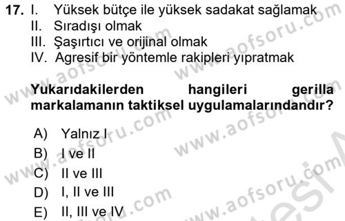 Marka İletişimi Tasarımı ve Uygulamaları Dersi 2016 - 2017 Yılı (Final) Dönem Sonu Sınav Soruları 17. Soru