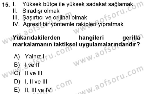 Marka İletişimi Tasarımı ve Uygulamaları Dersi 2017 - 2018 Yılı 3 Ders Sınav Soruları 15. Soru