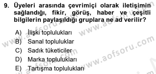 Marka İletişimi Tasarımı ve Uygulamaları Dersi 2017 - 2018 Yılı 3 Ders Sınav Soruları 9. Soru