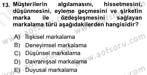 Marka İletişimi Tasarımı ve Uygulamaları Dersi 2017 - 2018 Yılı (Vize) Ara Sınav Soruları 13. Soru