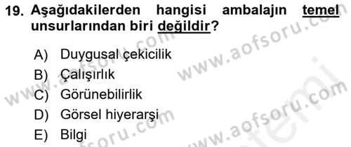 Marka İletişimi Tasarımı ve Uygulamaları Dersi 2017 - 2018 Yılı (Vize) Ara Sınav Soruları 19. Soru