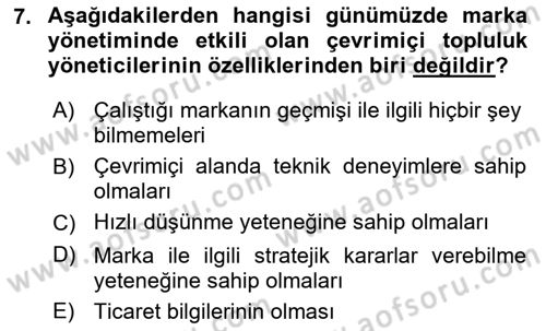 Marka İletişimi Tasarımı ve Uygulamaları Dersi 2017 - 2018 Yılı (Final) Dönem Sonu Sınav Soruları 7. Soru
