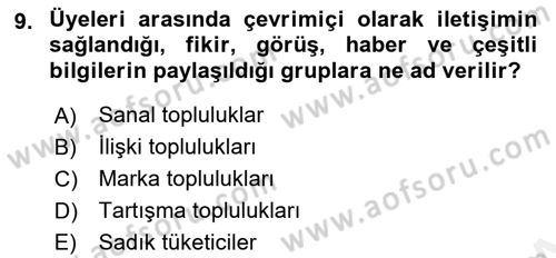 Marka İletişimi Tasarımı ve Uygulamaları Dersi 2017 - 2018 Yılı (Final) Dönem Sonu Sınav Soruları 9. Soru