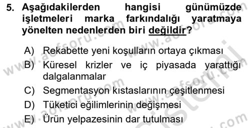Marka İletişimi Tasarımı ve Uygulamaları Dersi 2018 - 2019 Yılı 3 Ders Sınav Soruları 5. Soru