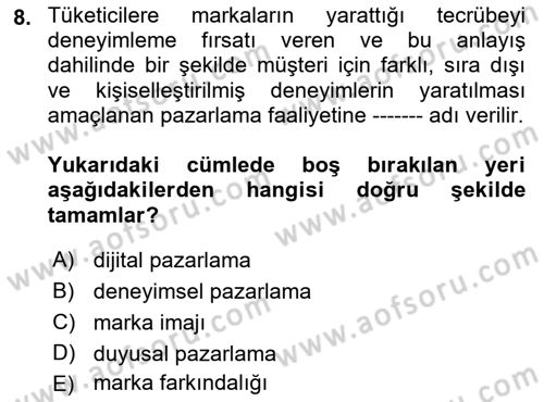 Marka İletişimi Tasarımı ve Uygulamaları Dersi 2018 - 2019 Yılı 3 Ders Sınav Soruları 8. Soru