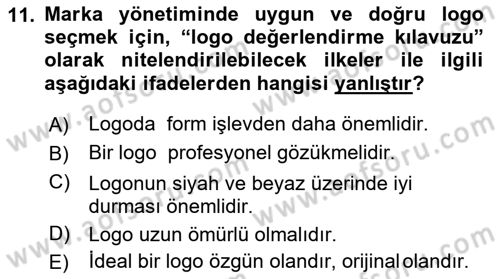 Marka İletişimi Tasarımı ve Uygulamaları Dersi 2018 - 2019 Yılı (Vize) Ara Sınavı 11. Soru