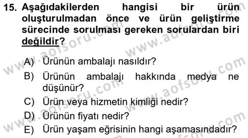 Marka İletişimi Tasarımı ve Uygulamaları Dersi 2018 - 2019 Yılı (Vize) Ara Sınavı 15. Soru