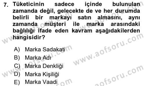 Marka İletişimi Tasarımı ve Uygulamaları Dersi 2018 - 2019 Yılı (Vize) Ara Sınavı 7. Soru