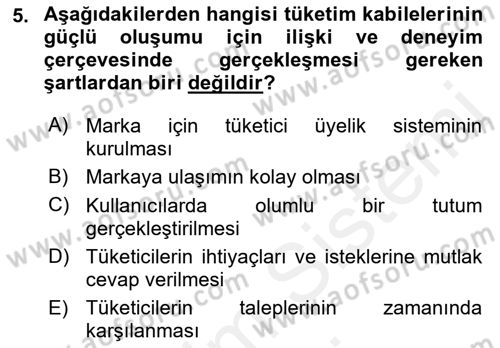 Marka İletişimi Tasarımı ve Uygulamaları Dersi 2018 - 2019 Yılı (Final) Dönem Sonu Sınav Soruları 5. Soru