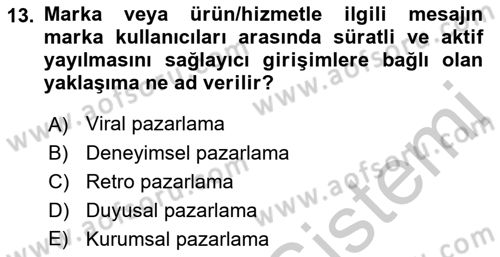 Marka İletişimi Tasarımı ve Uygulamaları Dersi 2018 - 2019 Yılı Yaz Okulu Sınav Soruları 13. Soru