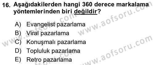 Marka İletişimi Tasarımı ve Uygulamaları Dersi 2018 - 2019 Yılı Yaz Okulu Sınav Soruları 16. Soru
