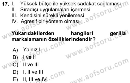 Marka İletişimi Tasarımı ve Uygulamaları Dersi 2018 - 2019 Yılı Yaz Okulu Sınav Soruları 17. Soru