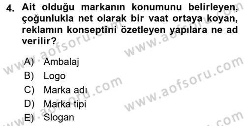 Marka İletişimi Tasarımı ve Uygulamaları Dersi 2018 - 2019 Yılı Yaz Okulu Sınav Soruları 4. Soru
