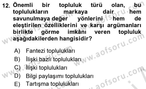 Marka İletişimi Tasarımı ve Uygulamaları Dersi 2020 - 2021 Yılı Yaz Okulu Sınav Soruları 12. Soru
