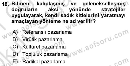 Marka İletişimi Tasarımı ve Uygulamaları Dersi 2020 - 2021 Yılı Yaz Okulu Sınav Soruları 18. Soru