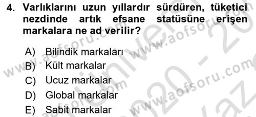 Marka İletişimi Tasarımı ve Uygulamaları Dersi 2020 - 2021 Yılı Yaz Okulu Sınav Soruları 4. Soru