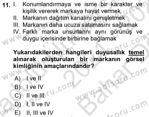 Marka İletişimi Tasarımı ve Uygulamaları Dersi 2021 - 2022 Yılı (Vize) Ara Sınav Soruları 11. Soru