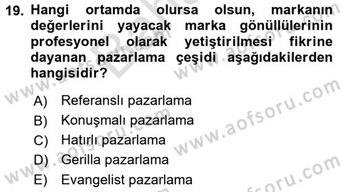 Marka İletişimi Tasarımı ve Uygulamaları Dersi 2021 - 2022 Yılı (Final) Dönem Sonu Sınav Soruları 19. Soru