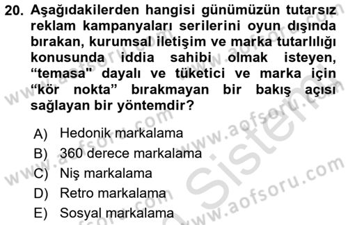 Marka İletişimi Tasarımı ve Uygulamaları Dersi 2021 - 2022 Yılı (Final) Dönem Sonu Sınav Soruları 20. Soru