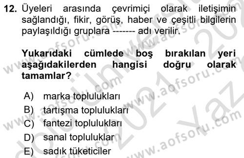 Marka İletişimi Tasarımı ve Uygulamaları Dersi 2021 - 2022 Yılı Yaz Okulu Sınav Soruları 12. Soru