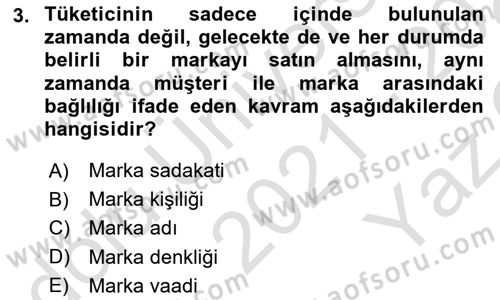 Marka İletişimi Tasarımı ve Uygulamaları Dersi 2021 - 2022 Yılı Yaz Okulu Sınav Soruları 3. Soru